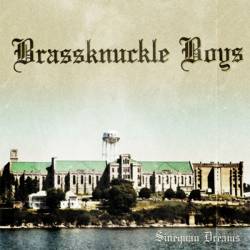 Brassknuckle Boys : Sinequan Dreams
